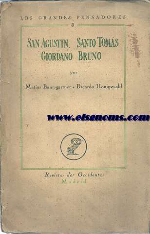 San Agustn, Santo Toms de Aquino. Giordano Bruno.