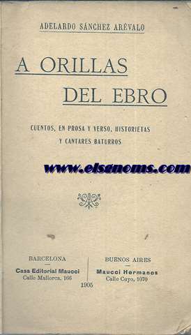 A orillas del Ebro.Cuentos,en prosa y verso,historietas y cantares baturros.
