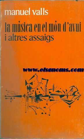 La msica en el mn d'avui i altres assaigs.