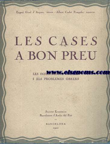 Les cases a bon preu. Les institucions socials i els problemes obrers.