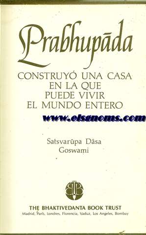 Prabhupda construy una casa en la que puede vivir el mundo entero.