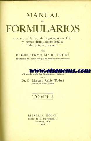 Manual de formularios ajustados a la Ley de Enjuiciamineto Civil y dems disposiciones legales de carcter procesal.