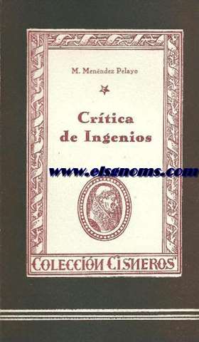 Crtica de ingenios. Seleccin y nota preliminar de Pablo Beltrn de Heredia.