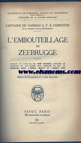 L'embouteillage de Zeebrugge. Traduit de l'anglais par Ren Levaique. 