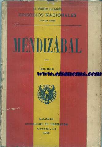 Mendizbal. Episodios Nacionales.Tercera serie.