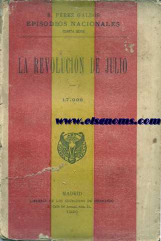 La Revolucin de Julio. Episodios Nacionales. Cuarta serie.