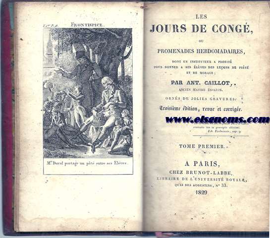 Les jours de cong, ou promenades hebdomedaires, dont un instituteur a profit pour donner a ses lves des leons de pit et de morale. Orns de jolies gravures. Tome premier.