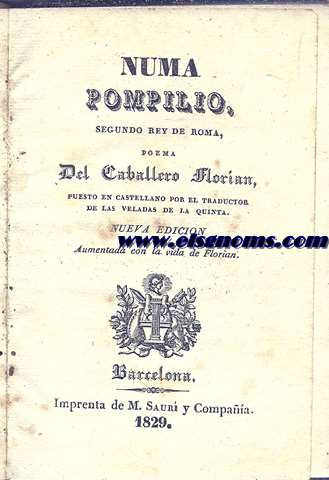 Numa Pompilio, segundo Rey de Roma. Nueva edicin aumentada con la vida de Florian.