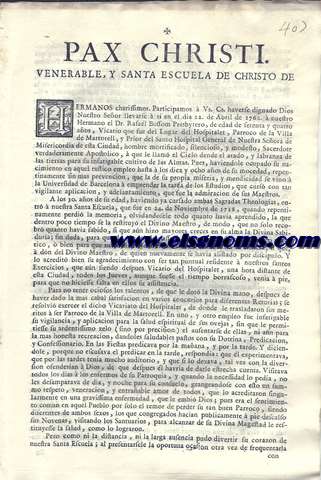 Pax Christi. Venerable, y Santa Escuela de Christo de Charissimos Hermanos, Participamos  Vs. Cs. haverse dignado Dios Nuestro Seor llevarse  si en el dia 22 de Abril de 1762  nuestro Hermano el Dr. Rafal Bossom Presbytero, de edad de setenta y quatro aos, Vicario que fue del Lugar de Hospitalet, Parroco de la Villa de Martorell, y Prior del Santo Hospital General de Nuestra Seora de Misericordia de esta Ciudad...