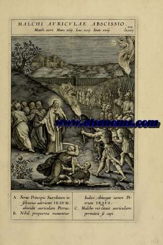 Malchi Auriculae Abscissio. 109. Matth. xxvi. Marc. xiiii. Luc. xxii. Ioan xviii. lxxxii.