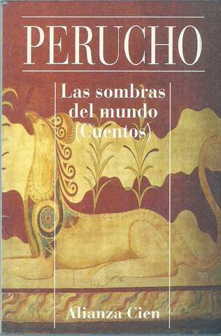 Las sombras del mundo (Cuentos).