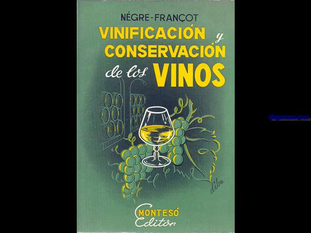 Manual prctico de vinificacin y conservacin del vino.