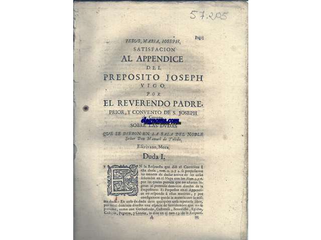 Iesus, Maria, Ioseph. Satisfaccin del Preposito Joseph Vigo por el reverendo padre, Prior, y convento de S.Joaseph de Gerona. Sobre las dudas que se dieron en la sal del Noble Seor Don Manuel de Toledo. Escrivano, Mora.