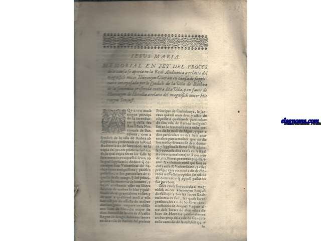Ieus Maria. Memorial en fet del proces de la causa se aporta en la Real Audiencia a relatio del magnifich micer Hieronym Guerau en causa de supplicatio interposada por lo Syndich de la Vila de Bathea de la sententia proferida contra dita Vila, y en favor de Hieronym de Heredia a relatio del magnifich micer Hieronym Senjust.
