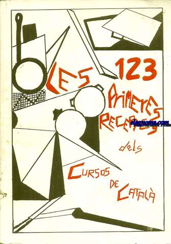 Les 123 primeres receptes dels cursos de catal. (Cuina).